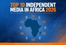 Top 10 Independent Media in Africa 2026: Who Really Holds Power to Account?