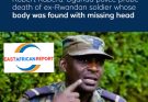 Inside Story: Ex Rwandan Soldier Robert Kabera’s Life Ends in Murder in Mpigi